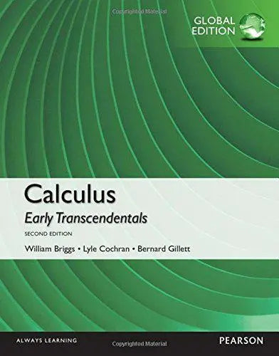 Calculus: Early Transcendentals (2nd Edition) 2nd Edition by William L. Briggs (Author), Lyle Cochran (Author), Bernard Gillett (Author)