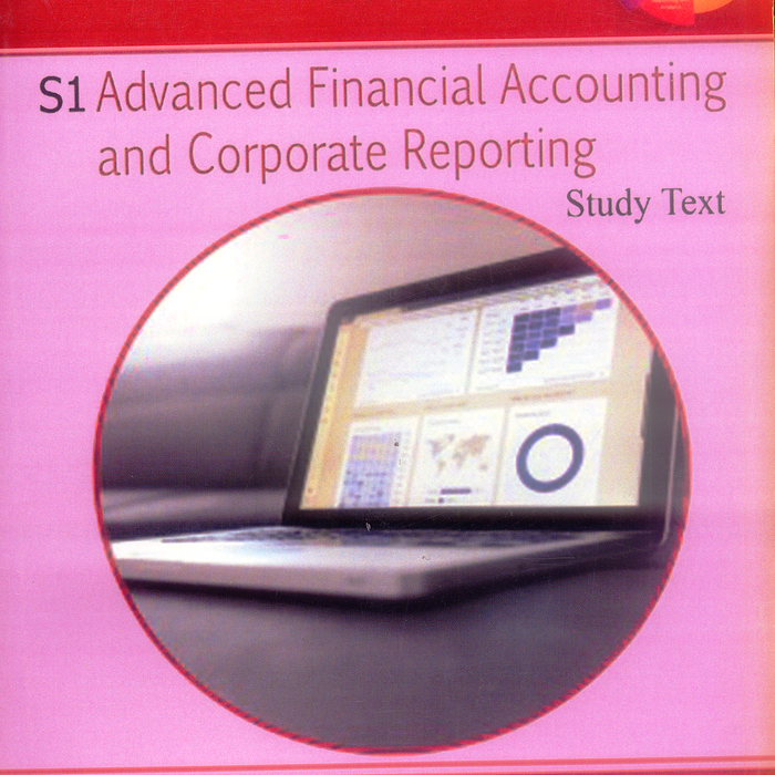 ICMA S1 Advanced Financial Accounting and Corporate Reporting Study Text