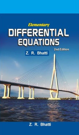 Elementary Differential Equations 2nd Edition By Z.R. Bhatti - ILMI