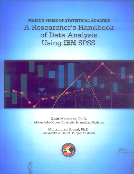 A Researcher's Handbook Of Data Analysis Using IBM SPSS By Nasir Mehmood