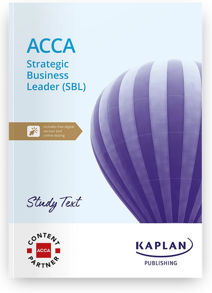 Strategic Business Leader (SBL)  ACCA  Study Text BY KAPLAN