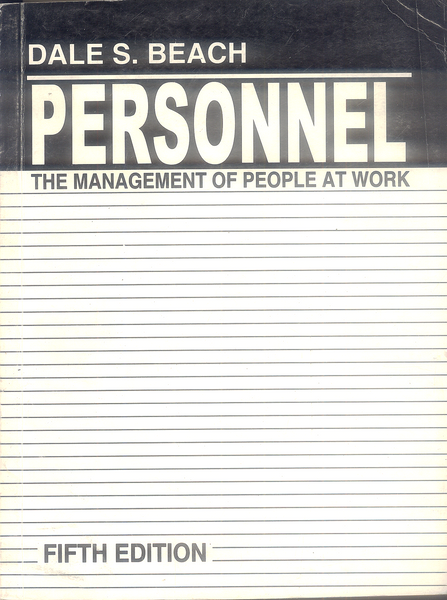 Personnel The Management of People at Work 5th Edition By Dale S Beach   