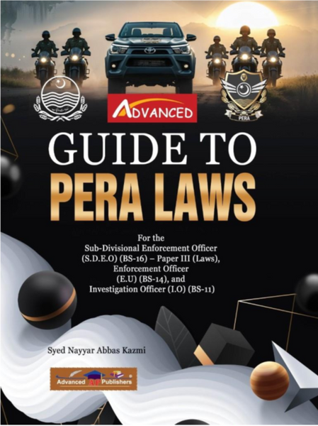 Advanced Guide to PERA Laws by Syed Nayyar Abbas Kazmi