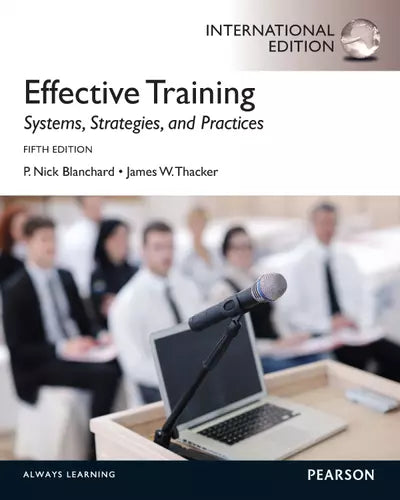 Effective Training 5th Edition  by P. Nick Blanchard, James Thacker
