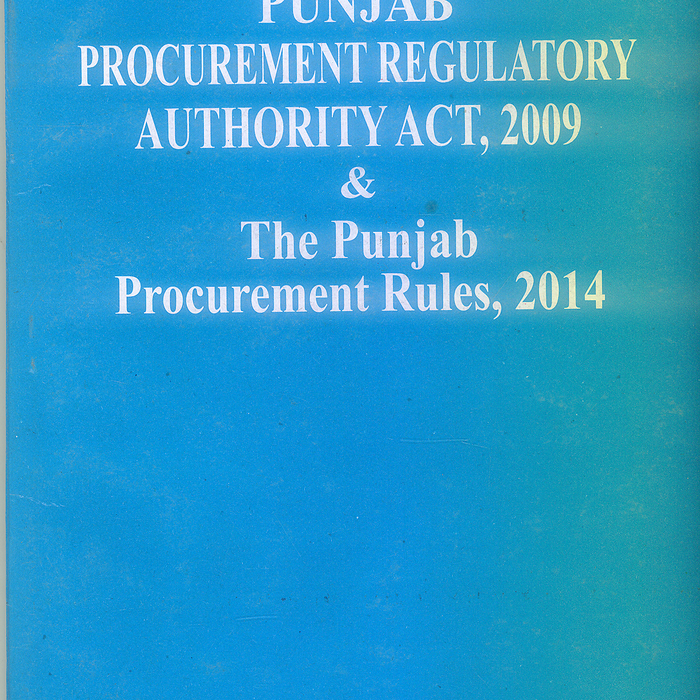 The Punjab Procurement Regulatory Authority Act 2009 & Rules 2014