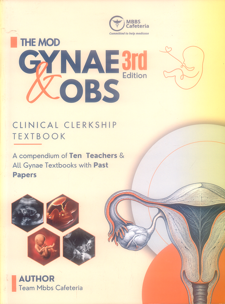 The MOD Gynae & Obs – 3rd Edition (Mbbs Cafeterias)