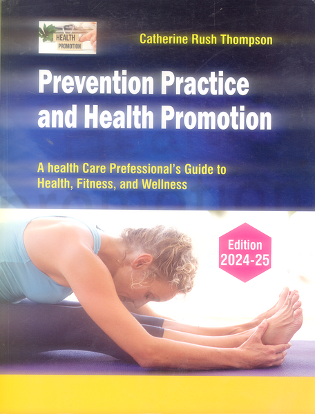 Prevention Practice And Health Promotion by Catherine Rush Thompson 