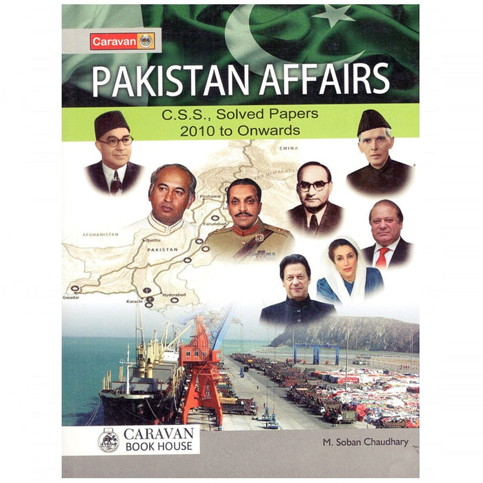 Pakistan Affairs CSS Solved Papers By M Soban Chaudhary -Caravan