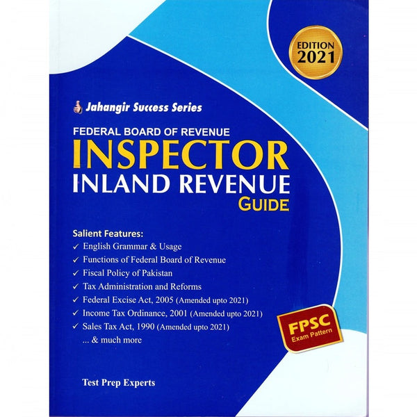 FPSC Federal Board Of Revenue Inspector Inland Revenue Guide According To The Syllabus - JWT