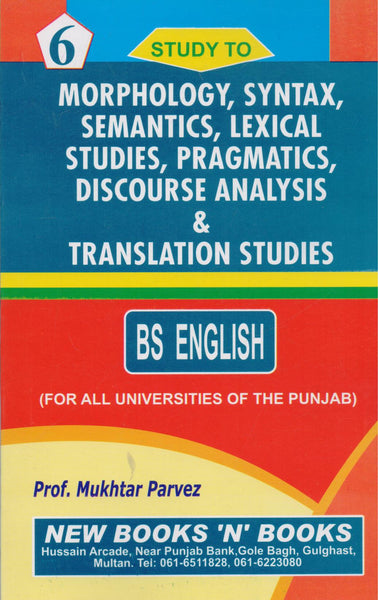 Target Morphology Syntax Semantics Pragmatics Discourse Critical Lexical 2nd Book 6 For BS English By  Prof Mukhtar Parvez