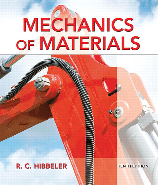 Mechanics Of Materials 10th Edition By Russell C Hibbeler