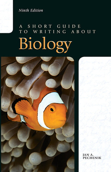  Short Guide to Writing about Biology, A