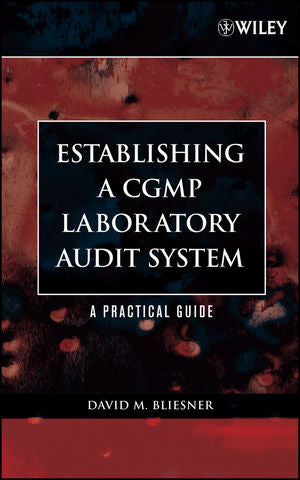 Establishing A CGMP Laboratory Audit System By David M Bliesner