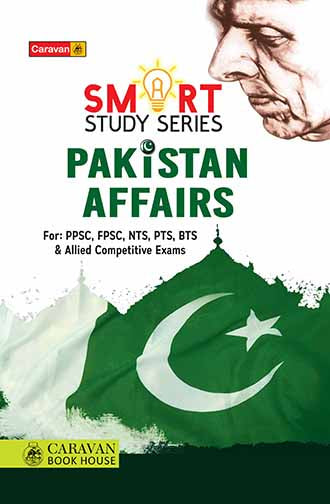 Pakistan Affairs (Smart Study Series) For PPSC CSS By M Soban Ch -Caravan