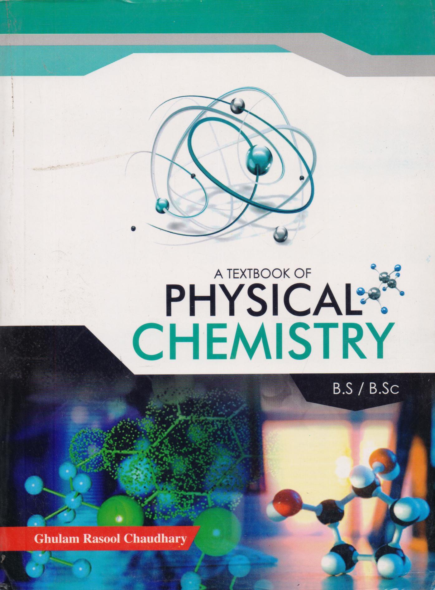 Physical Chemistry TextBook By Ghulam Rasool Chaudhary – BooksNbooks