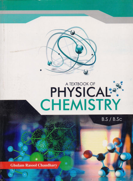 Physical Chemistry Text Book By Ghulam Rasool Chaudhary