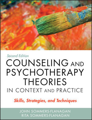 Counseling And Psychotherapy Theories 2nd Edition by John Sommers-Flanagan 