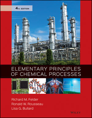 Elementary Principles Of Chemical Processes 4th Edition By Richard Felder