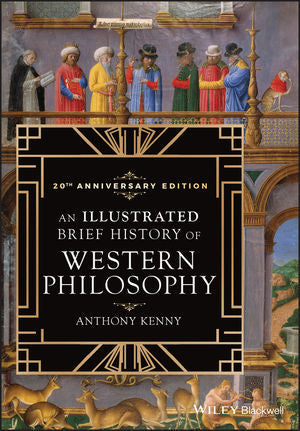 Illustrated Brief History Of Western Philosophy by Anthony Kenny