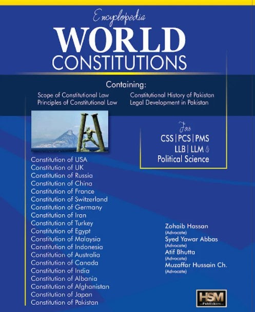 World Constitutions Encyclopedia For CSS PMS By  Zohaib Hassan -HSM 