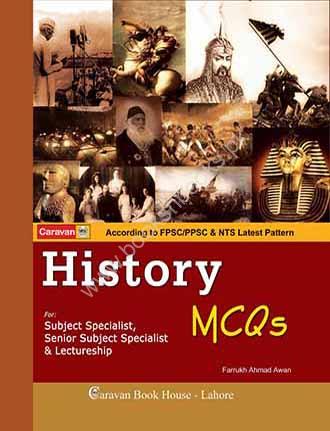 History MCQs For Lecturer & Other Relevant Exams By Farrukh Ahmad Awan -Caravan