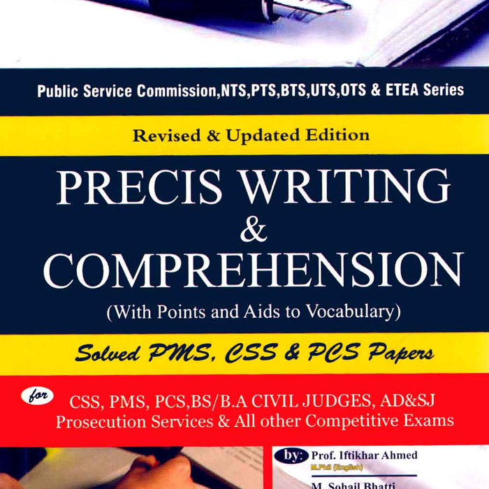 Precis Writing & Comprehension (Solved Papers) For CSS PMS By M. Sohail Bhatti -Bhatti