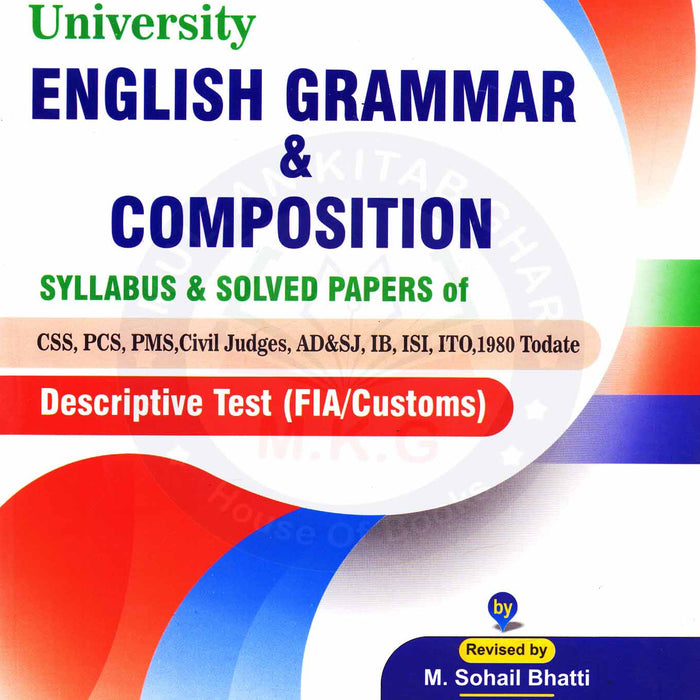 University English Grammer & Composition CSS PCS PMS By Muhammad Sohail Bhatti