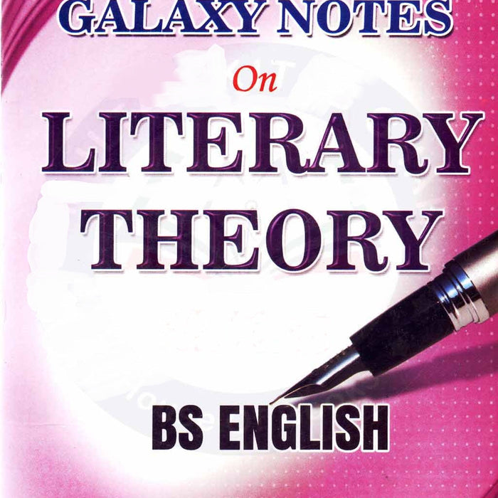 Galaxy Notes On Literary Theory BS Semester 5