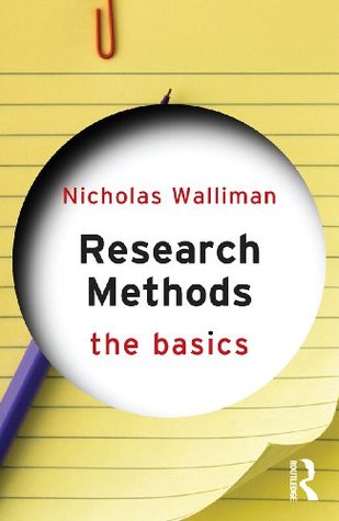 Research Methods: The Basics by Nicholas Walliman 