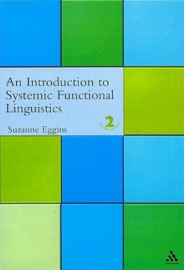 Systemic Functional Linguistics An Introduction 2nd Edition by Suzanne Eggins