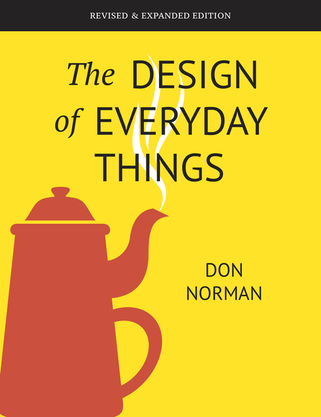 The Design Of Everyday Things by Don Norman (Author)