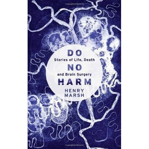 Do No Harm by Henry Marsh (Author)