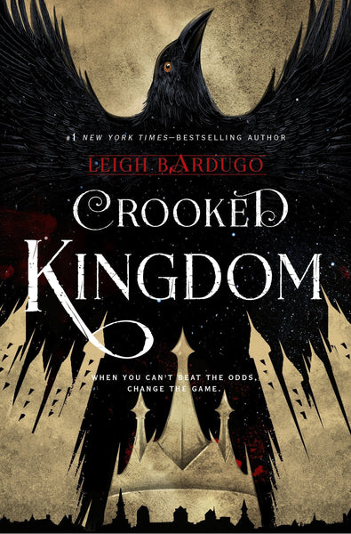 Crooked Kingdom A Sequel To Six Of Crows Leigh Bardugo By Leigh Bardugo