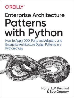 Architecture Patterns with Python 1st Edition