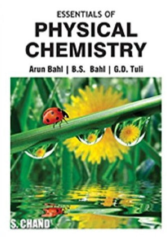 Essentials Of Physical Chemistry By Arun Bahl