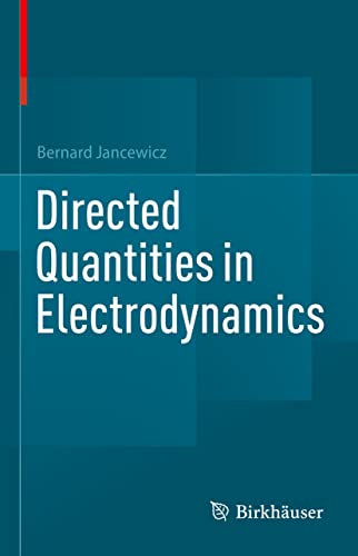 Directed Quantities In Electrodynamics By Bernard Jancewicz