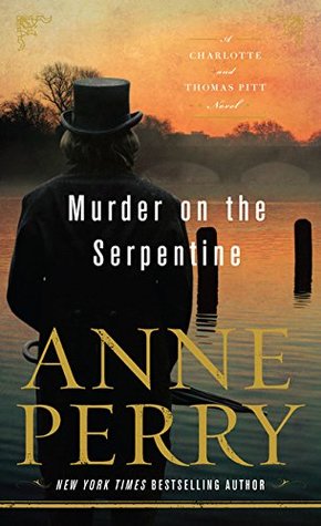 Murder On The Serpentine Anne Perry By Anne Perry