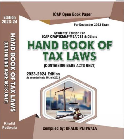 Hand Book Of Tax Laws For ICAP CFAP CSS by Khalid Petiwala 