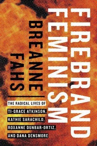 Firebrand Feminism  by Breanne Fahs (Author)