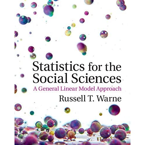 Statistics for the Social Sciences by Russell T. Warne 