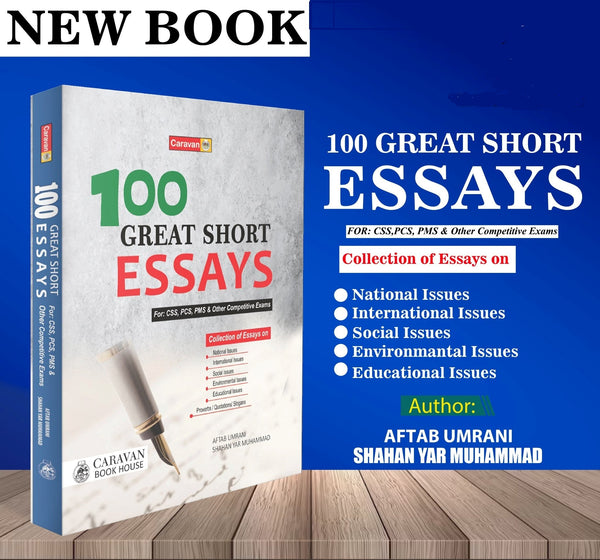 100 Great Short Essays For CSS PCS PMS By Aftab Umrani -Caravan