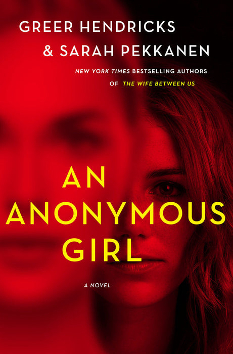 An Anonymous Girl By Greer Hendricks & Sarah Pekkanen