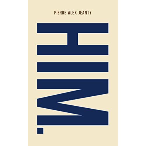 Him. By Pierre Alex Jeanty