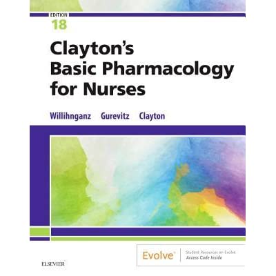 Clayton's Basic Pharmacology for Nurses 18th Edition by Michelle J. Willihnganz