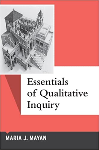 Essentials of Qualitative Inquiry by ByMaria J Mayan