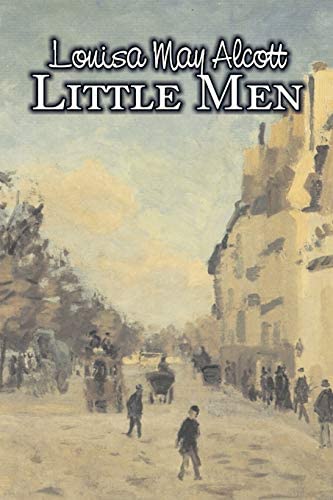 Little Men By Louisa May Alcott Fiction Family Classics