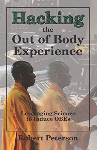 Hacking The Out Of Body Experience 