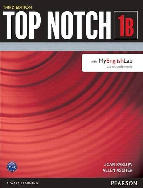 Top Notch 1B With Work Book 3rd Edition by Joan Saslow 