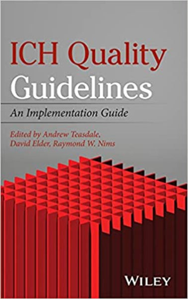  ICH Quality Guidelines: An Implementation Guide