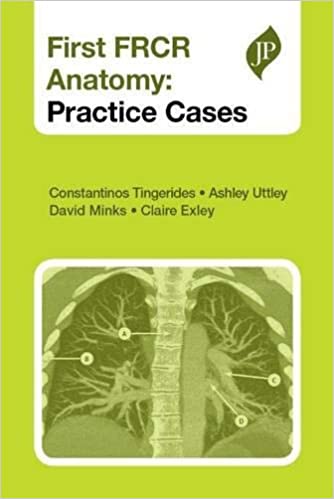 First FRCR Anatomy: Practice Cases 1st Edition by Constantinos Tingerides (Author)